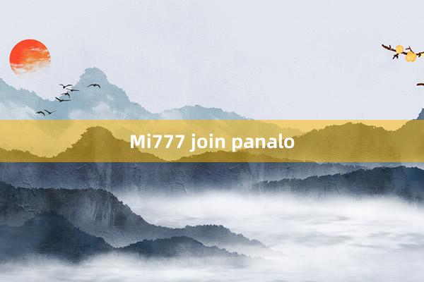 Mi777 join panalo