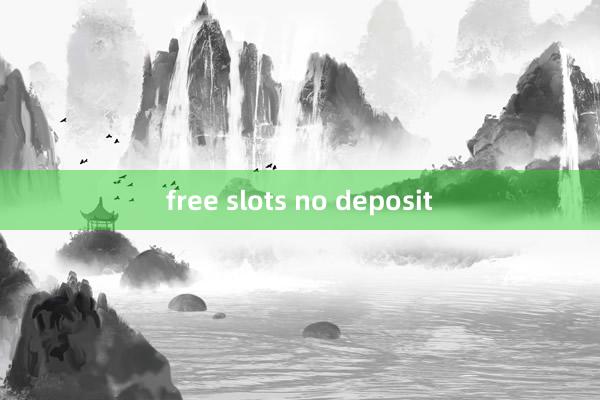 free slots no deposit