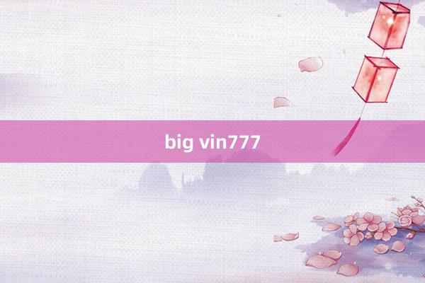 big vin777