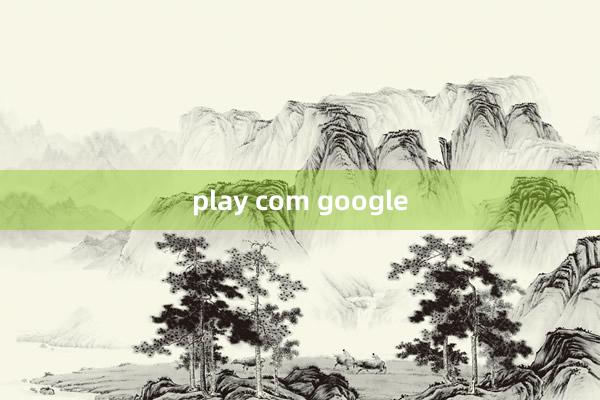 play com google